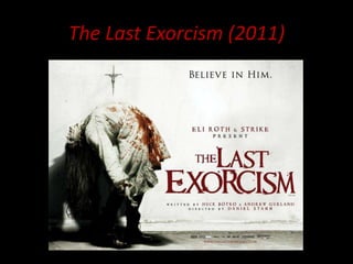 The Last Exorcism (2011)
 