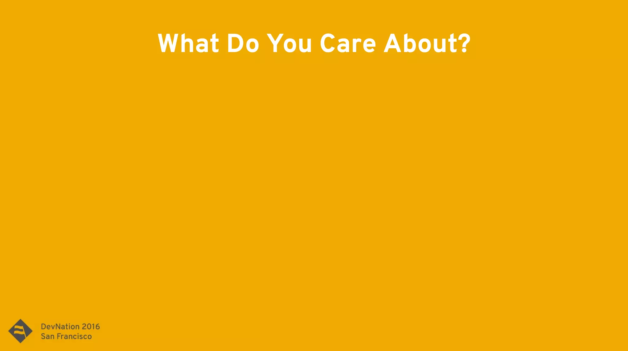 What Do You Care About?
 