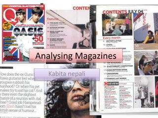 Analysing Magazines
Kabita nepali
 