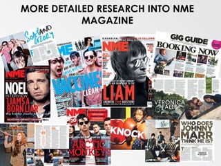 MORE DETAILED RESEARCH INTO NME
           MAGAZINE
 
