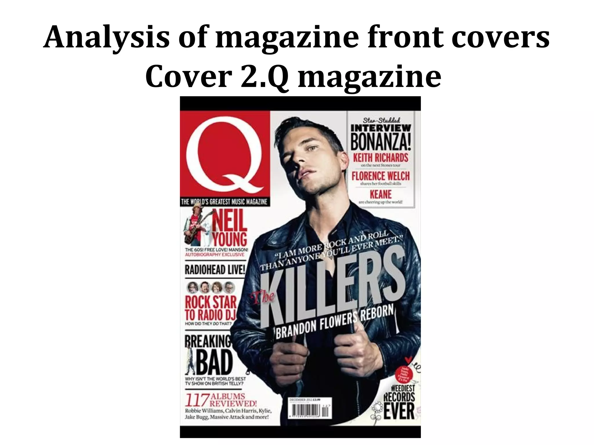 Analysis of magazine front covers
      Cover 2.Q magazine
 