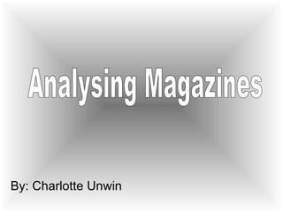[object Object],Analysing Magazines 