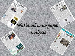National newspaper
analysis
 