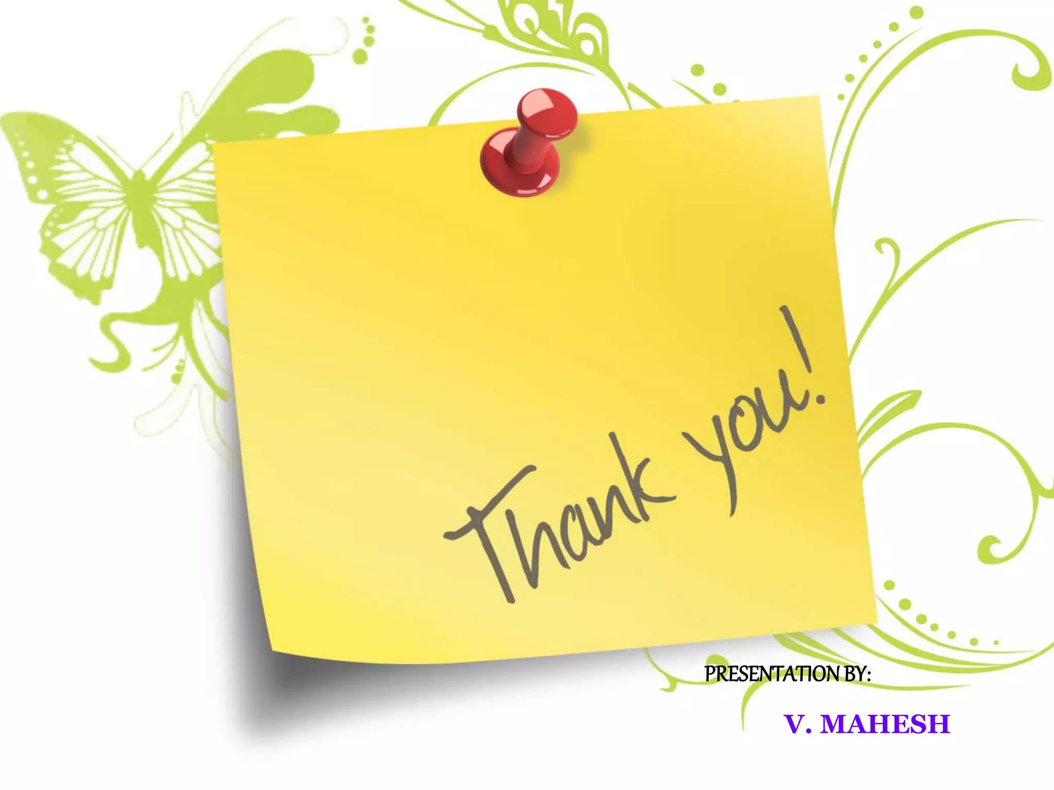 PRESENTATIONBY:
V. MAHESH
 