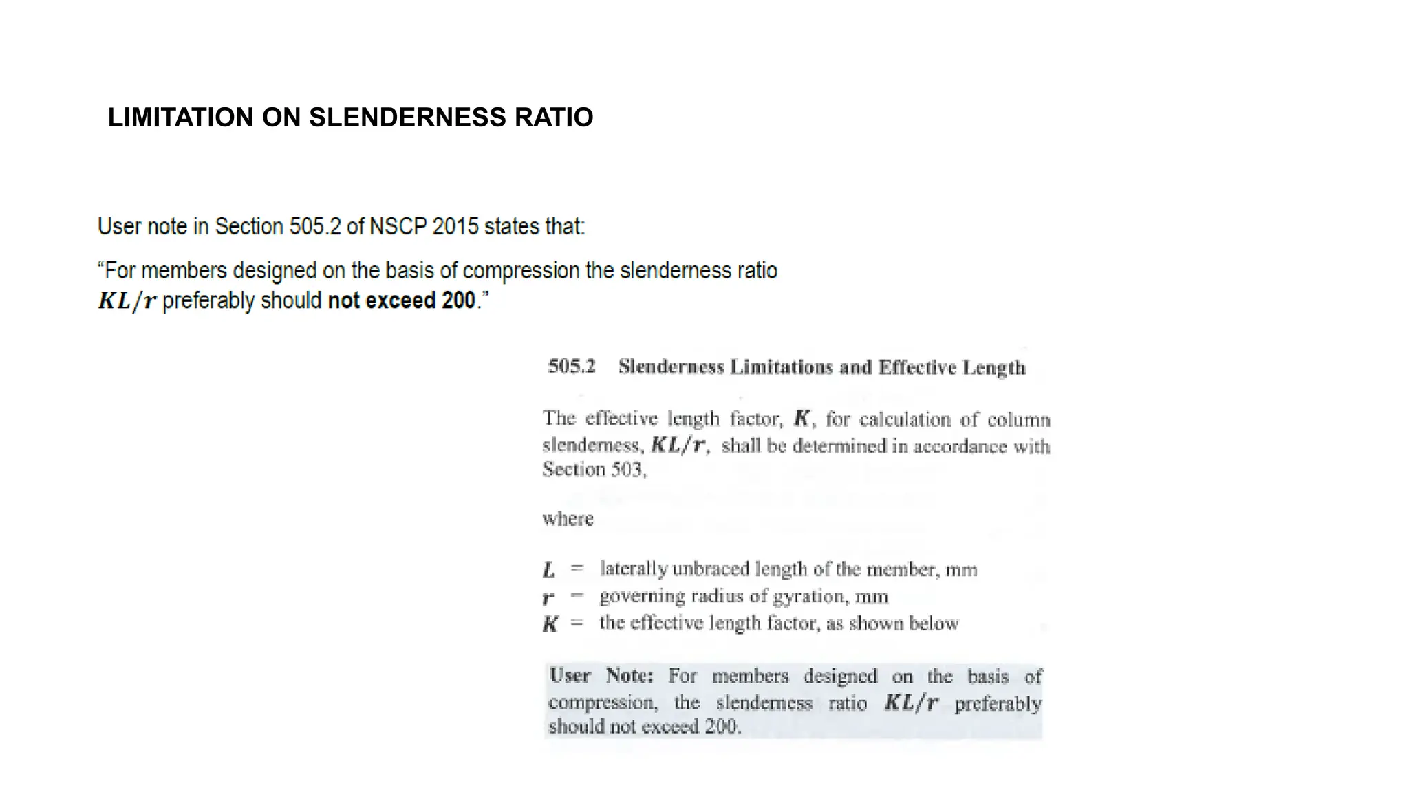 LIMITATION ON SLENDERNESS RATIO
 