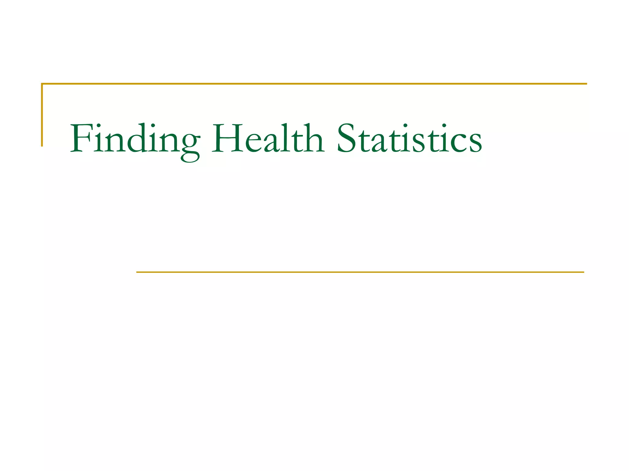 Finding Health Statistics  