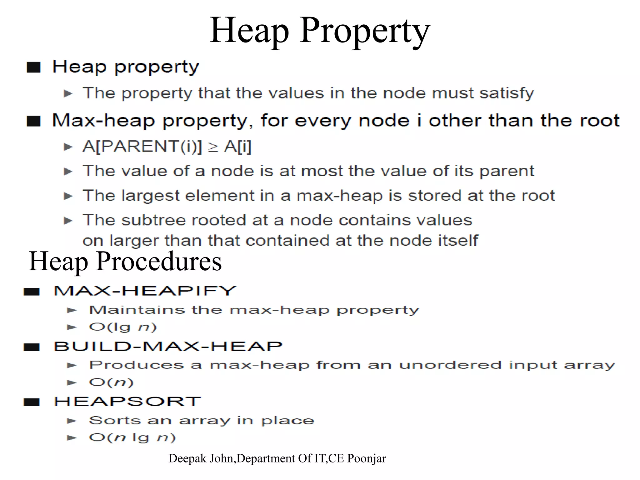 Heapsp Definitions of heap: 1. A balanced, left-justified binary tree in which no node has a, j y value greater than the value in its parent. Example min heap Y>=X Z>=X 