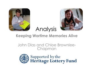 Analysis
Keeping Wartime Memories Alive
John Dias and Chloe BrownleeChapman

 
