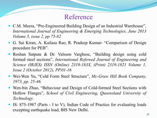 Analysis and design of pre engineered building using is 800:2007 and ...