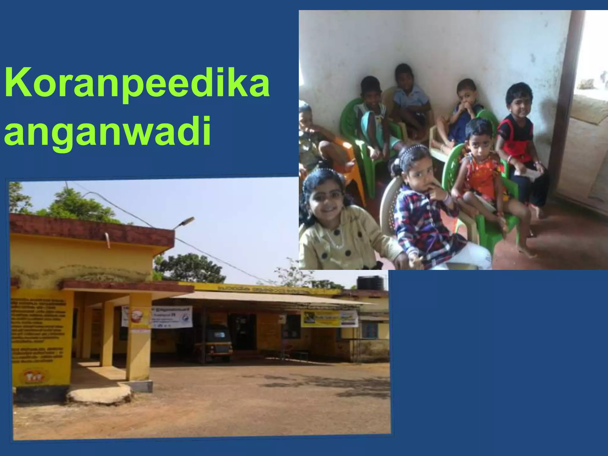 Koranpeedika
anganwadi
 