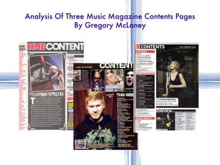 Analysis Of Three Music Magazine Contents Pages By Gregory McLaney 