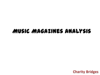 Music Magazines Analysis

 