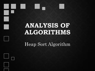 Heap Sort in Design and Analysis of algorithms | PPT