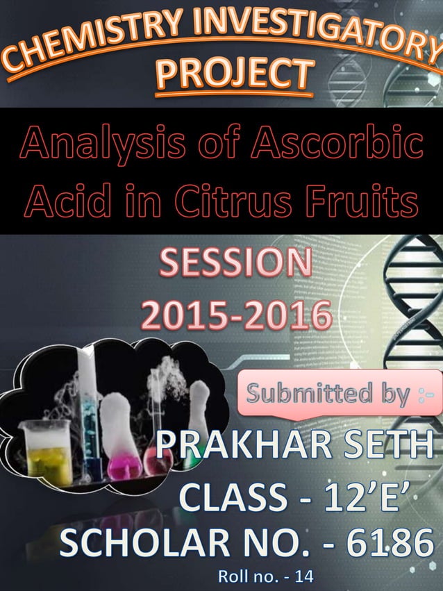 Analysis of vitamin c (ascorbic acid) in citrus fruits PPT
