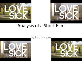 Analysis of a Short Film
By Louis Piper
 