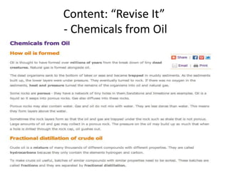 Content: “Revise It”
- Chemicals from Oil
 