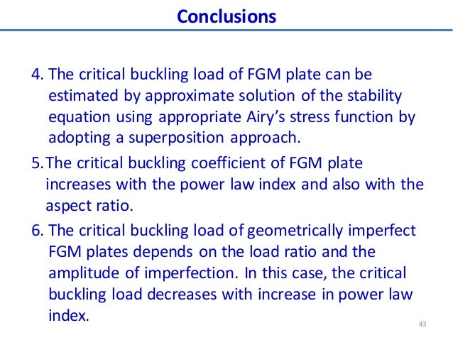 analysis of buckling strength This page discusses buckling analysis of long and intermediate-length columns loaded in compression the relevant yield strength for column buckling problems is . analysis of buckling strength This page discusses buckling analysis of long and intermediate-length columns loaded in compression the relevant yield strength for column buckling problems is .