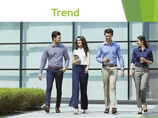 Trend
 