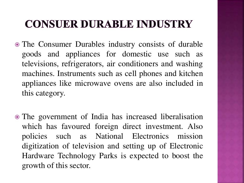 Analysis of consumer durable industry