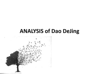 ANALYSIS of Dao DeJing
 