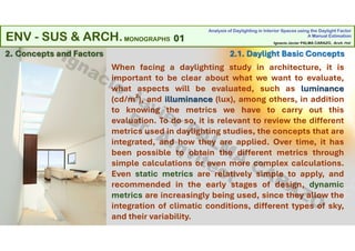 Analysis of Daylighting in Interior Spaces using the Daylight Factor ...