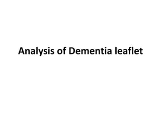 Analysis of Dementia leaflet
 