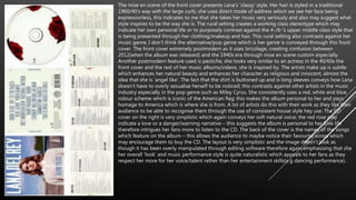 The mise en scene of the front cover presents Lana’s ‘classy’ style. Her hair is styled in a traditional
1960/40’s way with the large curls; she uses direct mode of address which we see her face being
expressionless, this indicates to me that she takes her music very seriously and also may suggest what
style inspires to be the way she is. The rural setting creates a working class stereotype which may
indicate her own personal life or to purposely contrast against the 4-/6-’s upper middle class style that
is being presented through her clothing/makeup and hair. This rural setting also contrasts against her
music genre, I don’t think the alternative/pop genre which is her genre is conveyed through this front
cover. The front cover extremely postmodern as it uses bricolage, creating confusion between
2012(when the album was released) and the 1940s era through mise en scene custom especially.
Another postmodern feature used is pastiche, she looks very similar to an actress in the 40/60s the
front cover and the rest of her music albums/videos, she is inspired by. The artists make up is subtle
which enhances her natural beauty and enhances her character as religious and innocent, almost the
idea that she is ‘angel like’. The fact that the shirt is buttoned up and is long sleeves conveys how Lana
doesn’t have to overly sexualise herself to be noticed; this contrasts against other artists in the music
industry especially in the pop genre such as Miley Cyrus. She consistently uses a red, white and blue
colour scheme which is iconic of the American flag; this makes the album personal to her and pays
homage to America which is where she is from. A lot of artists do this with their work as they like their
audience to be able to recognise them through the use of consistent house style hey use. The CD
cover on the right is very simplistic which again conveys her soft natural voice; the red rose may
indicate a love or a danger/warning narrative – this suggests the album is personal to her love life
therefore intrigues her fans more to listen to the CD. The back of the cover is the names of the songs
which feature on the album – this allows the audience to maybe notice their favourite songs which
may encourage them to buy the CD. The layout is very simplistic and the image doesn’t look as
though it has been overly manipulated through editing software therefore again emphasising that she
her overall ‘look’ and music performance style is quite naturalistic which appeals to her fans as they
respect her more for her voice/talent rather than her entertainment skills(e.g dancing performance).
 