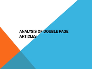 ANALYSIS OF DOUBLE PAGE
ARTICLES
 