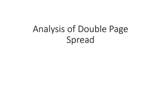 Analysis of Double Page
Spread

 