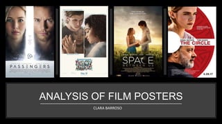 ANALYSIS OF FILM POSTERS
CLARA BARROSO
 