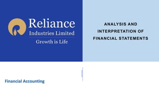 ANALYSIS AND
INTERPRETATION OF
FINANCIAL STATEMENTS
Financial Accounting
 