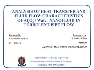 Analysis of heat transfer & fluid flow characteristics of Al2O3/water ...