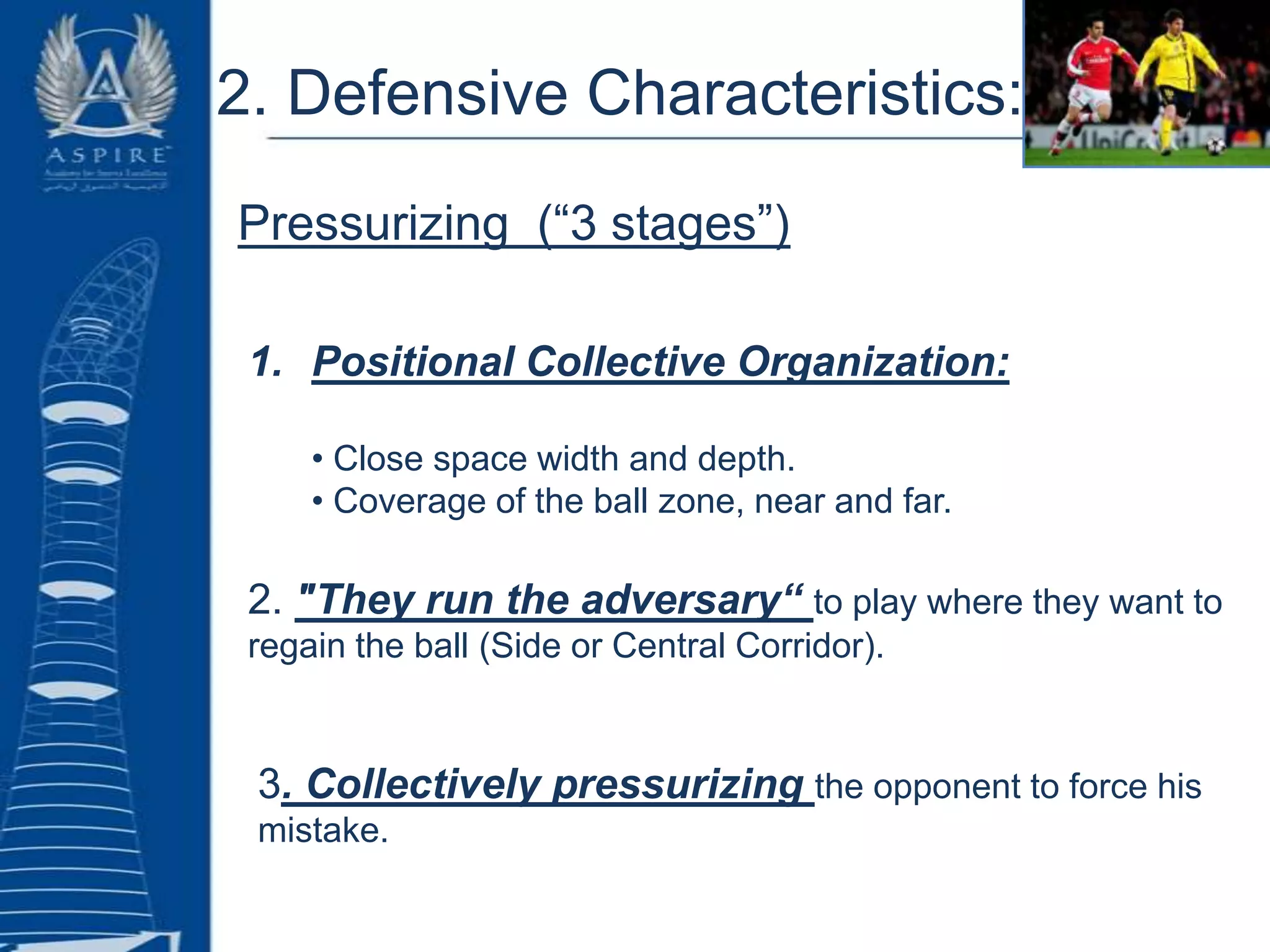 Building up after trans. Def. / Attack:• Permanent change corridors of play. • Changes in circulation in width and depth.• Mobility with varied rhythms of runs. • Variation between short and long passes.• Changes on  the speed of the ballJuan Luis Delgado, MSc.