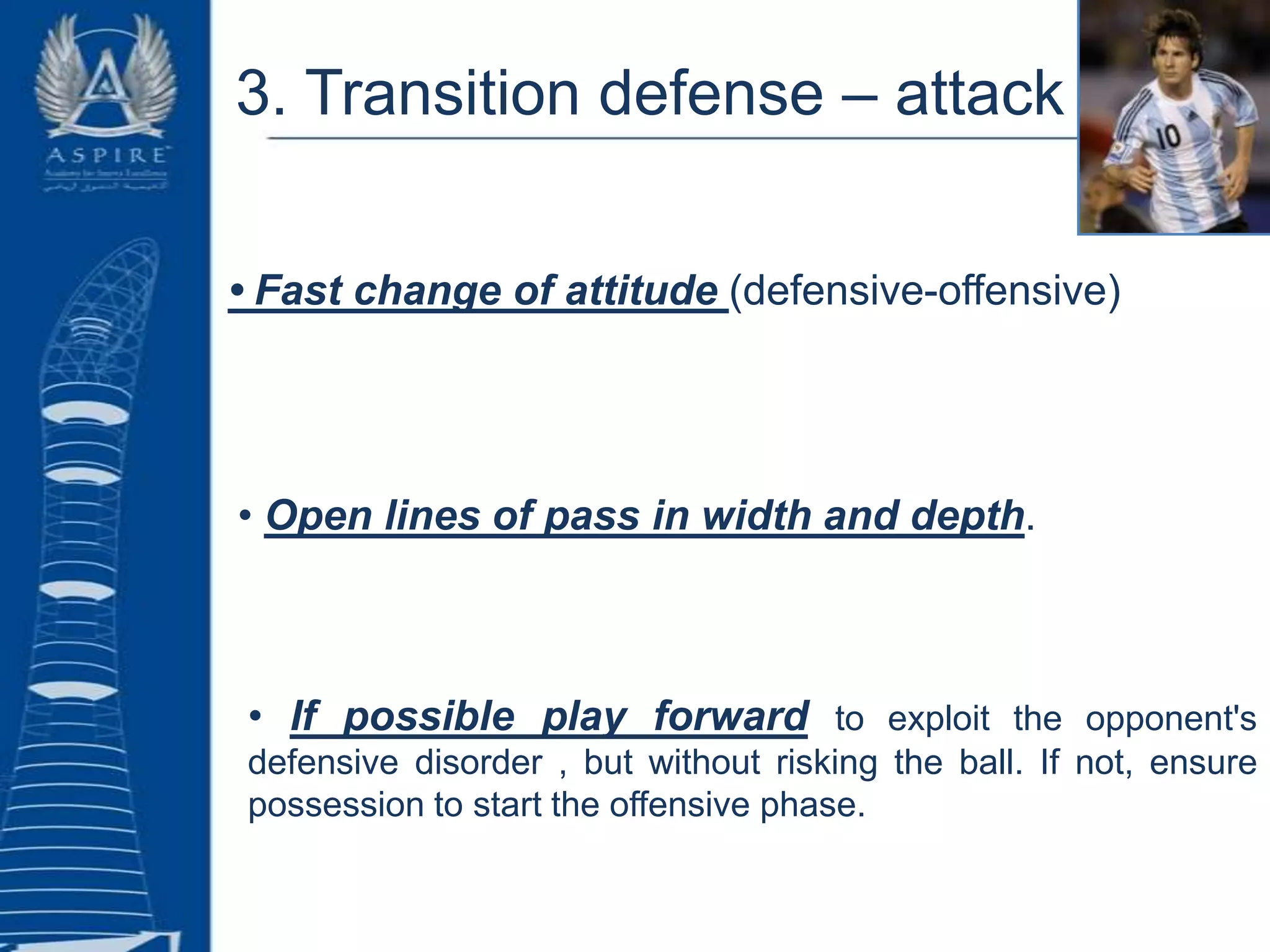 2. Defensive Characteristics: Pressurizing  (“3 stages”)Positional Collective Organization:• Close space width and depth.• Coverage of the ball zone, near and far.2. "They run the adversary“ to play where they want to regain the ball (Side or Central Corridor).3. Collectively pressurizing the opponent to force his mistake.