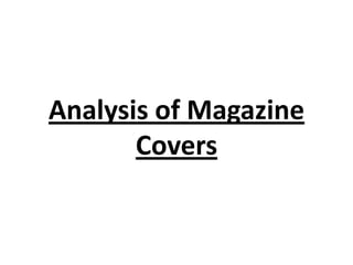 Analysis of Magazine Covers 