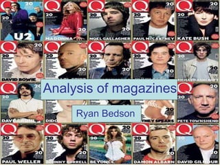 Analysis of magazines Ryan Bedson 