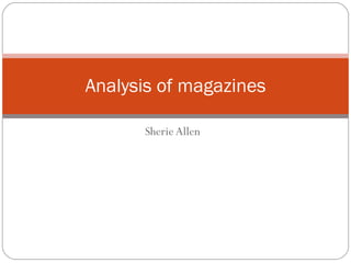 Sherie Allen Analysis of magazines 