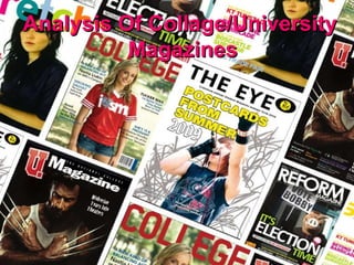 Analysis Of Collage/University Magazines 
