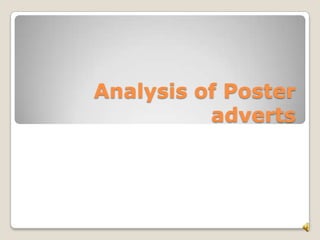 Analysis of Poster adverts 