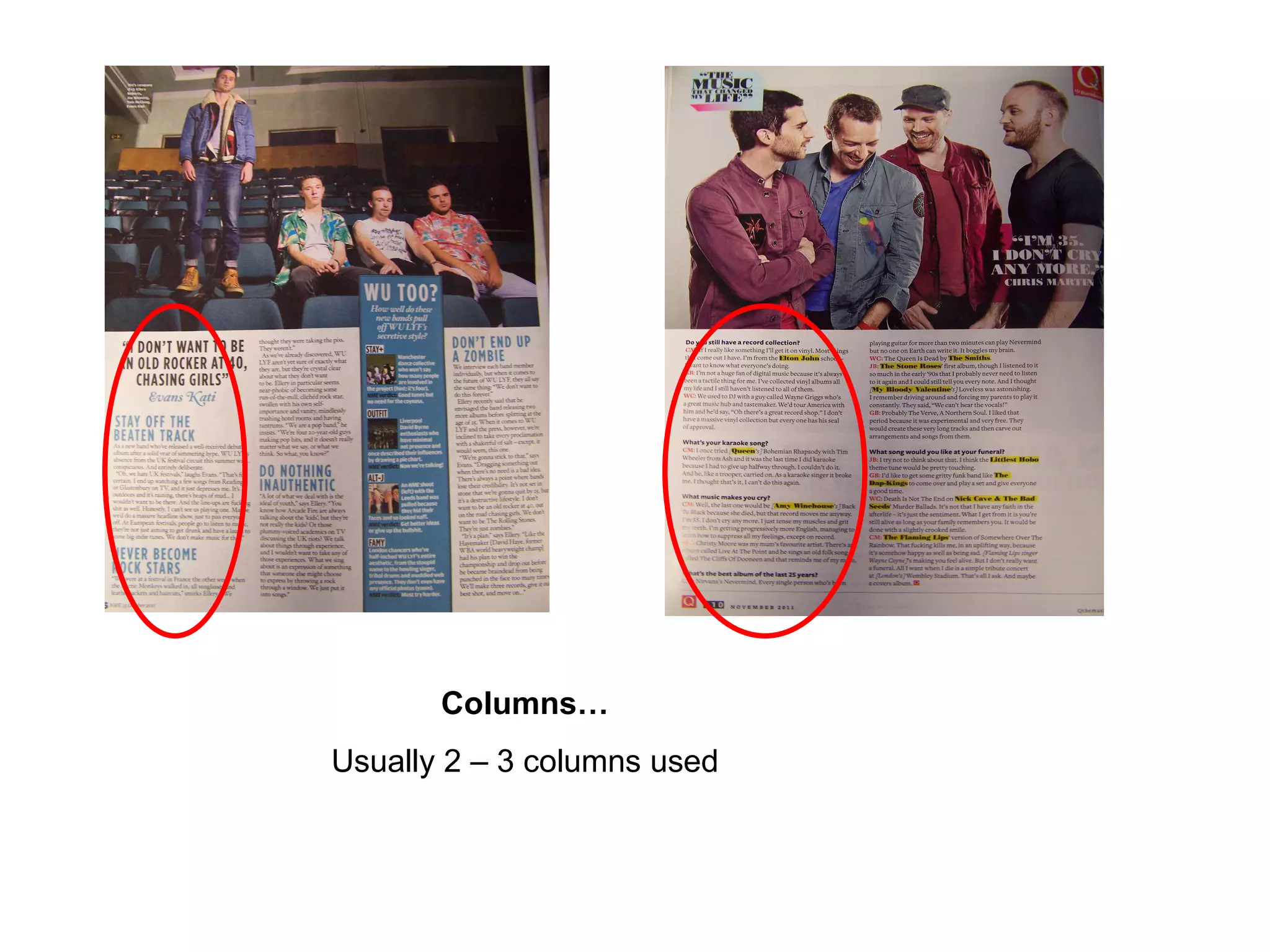 Columns… Usually 2 – 3 columns used 