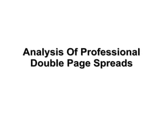 Analysis Of Professional Double Page Spreads 
