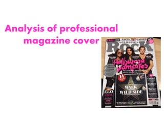 Analysis of professional
magazine cover
 