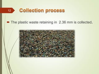 Analysis of properties of plastic coated aggregate for construction of ...