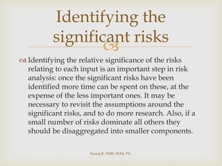 Significat Risk Analysis of risk and uncertainity | PPTX