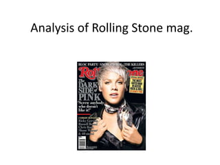 Analysis of Rolling Stone mag.
 