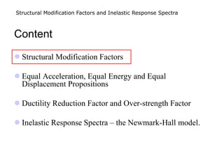 Structural Modification Factors and Inelastic Response Spectra in ...