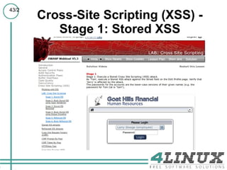 43/2
       Cross-Site Scripting (XSS) -
          Stage 1: Stored XSS
 