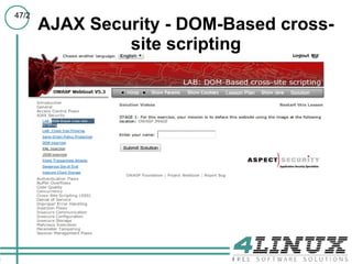 47/2
       AJAX Security - DOM-Based cross-
                site scripting
 