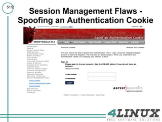 51/2
         Session Management Flaws -
       Spoofing an Authentication Cookie
 