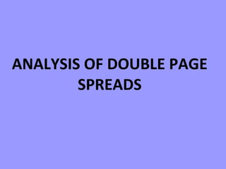 ANALYSIS OF DOUBLE PAGE SPREADS 